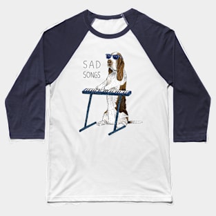 Sad Songs Baseball T-Shirt